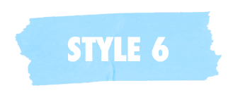 STYLE 6