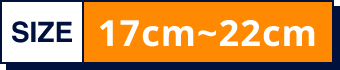 SIZE 17cm~22cm